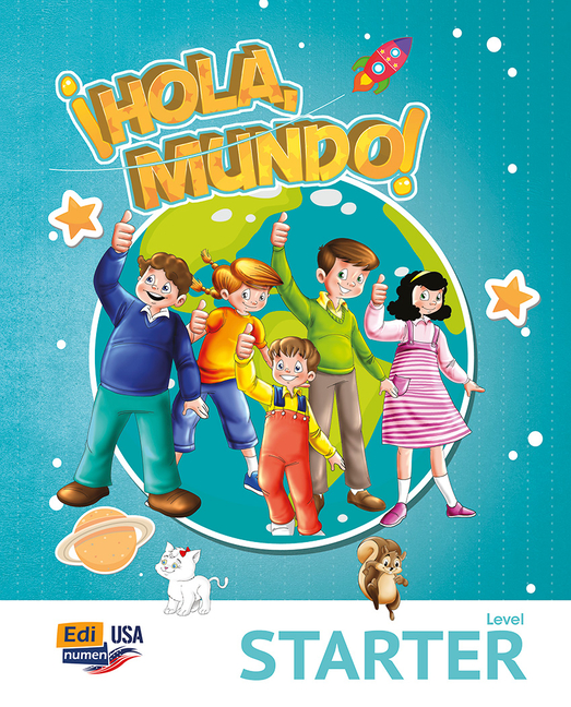 ¡Hola, Mundo! (2nd Ed.) Starter Level – Student Edition