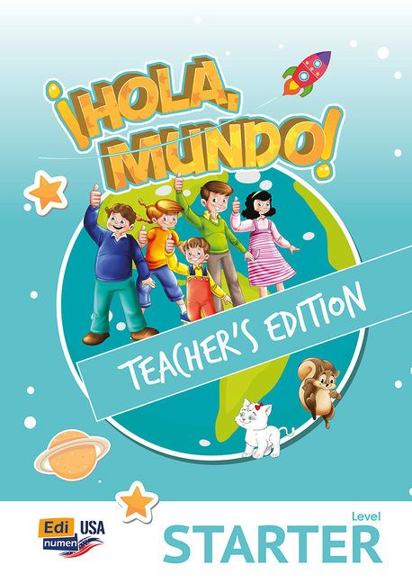 ¡Hola, Mundo! (2nd Ed.) Starter Level – Teacher Edition