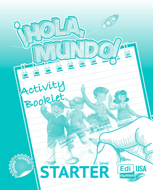 ¡Hola, Mundo! (2nd Ed.) Starter Level – Activity book