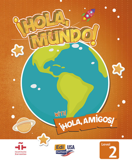 ¡Hola, Mundo! (2nd Ed.) Level 2 – Student Edition