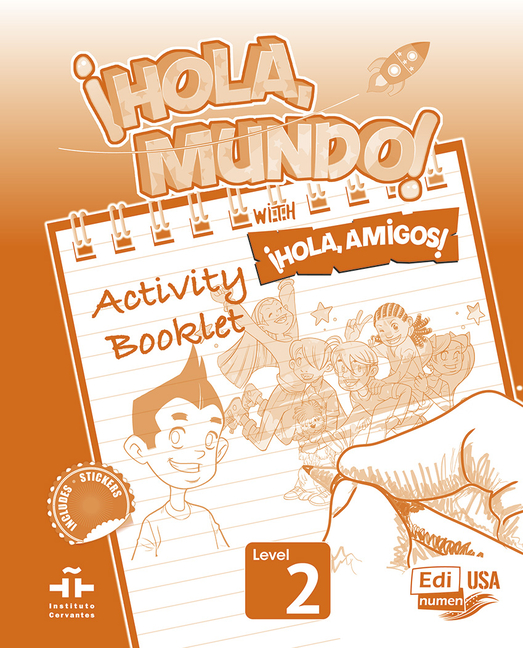 ¡Hola, Mundo! (2nd Ed.) Level 2 – Activity book
