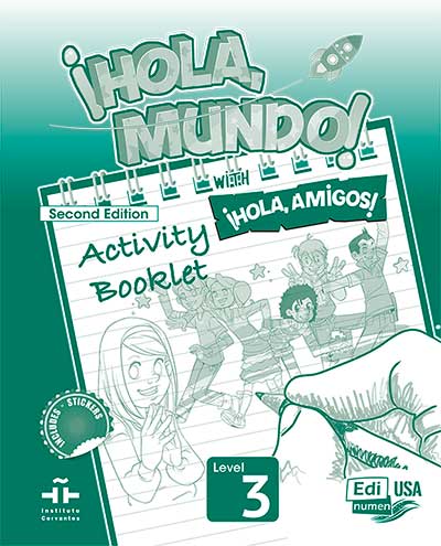 ¡Hola, Mundo! (2nd Ed.) Level 3 – Activity book