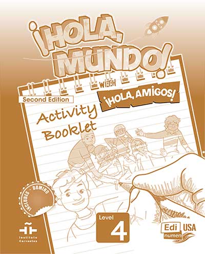 ¡Hola, Mundo! (2nd Ed.) Level 4 – Activity book
