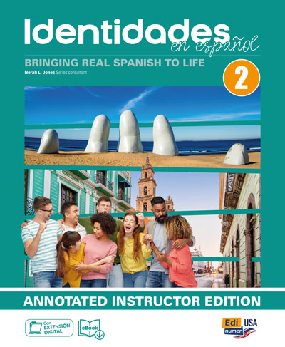 Identidades 2 – Annotated Instructor Edition